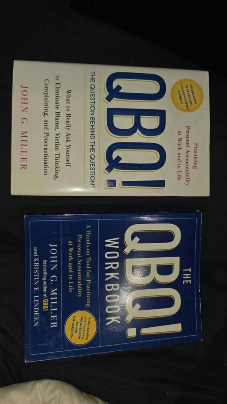 QBQ! The Question Behind the Question & Workbook by John G. Miller